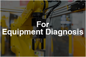 For Equipment Diagnosis